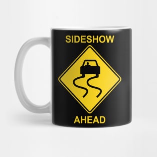 Sideshow Ahead Mug